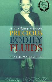 Cover of: Precious bodily fluids by Charles Waterstreet, Charles Waterstreet