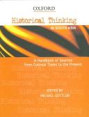 Cover of: Historical Thinking in South Asia: A Handbook of Sources from Colonial Times to the Present (Casebooks in Criticism)