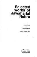 Cover of: Selected Works of Jawaharlal Nehru, Second Series: Volume 18: 1 April - 15 July 1952