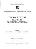 Cover of: The Role ofthe registry in cancer control