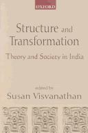 Cover of: Structure and transformation: theory and society in India