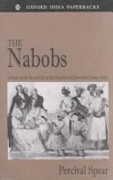 Cover of: The nabobs: a study of the social life of the English in Eighteenth Century India