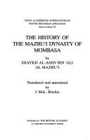 The history of the Mazruʻi dynasty of Mombasa by Al-Amin Bin Ali Mazrui