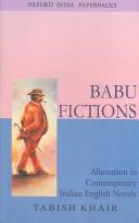 Cover of: Babu Fictions: Alienation in Contemporary Indian English Novels (Oxford India Paperbacks)
