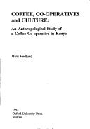 Coffee, co-operatives, and culture by Hans G. B. Hedlund