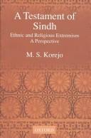 Cover of: A testament of Sindh: ethnic and religious extremism a perspective