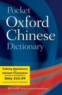 Cover of: Pocket Oxford Chinese dictionary by monolingual text edited by Martin H. Manser ; English-Chinese dictionary edited and translated by Zhu Yuan, Wang Liangbi, Ren Yongchang ; Chinese-English dictionary edited by Wu Jingrong ... [et al.].