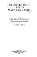 Glimpses into life in Malayan lands by John Turnbull Thomson