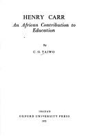 Cover of: Henry Carr, an African contribution to education