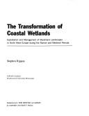 Cover of: The Transformation of Coastal Wetlands by Stephen Rippon, Stephen Rippon