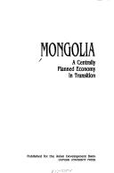 Cover of: Mongolia: a centrally planned economy in transition.