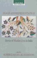 Cover of: Image and representation: stories of Muslim lives in India
