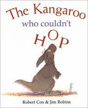 The Kangaroo Who Couldn't Hop by Robert Cox