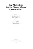 Cover of: Four Martyrologies Pierpont Morgan Coptic (Oxford University Press Academic Monograph Reprints)