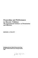 Cover of: Ownership and performance in electric utilities: the international evidence on privatization and efficiency