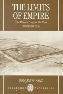 Cover of: The limits of empire: the Roman army in the East