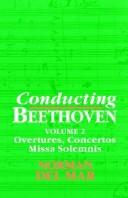 Cover of: Conducting Beethoven by Norman Del Mar