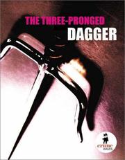 The Three-Pronged Dagger by Kerry Greenwood