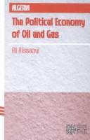 Cover of: Algeria: the political economy of oil and gas