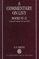 Cover of: A Commentary on Livy, Books VI-X: Volume I by Titus Livius