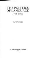 Cover of: Politics of Language - 1790- 1819 by Olivia Smith, Ali Smith, Ali Smith, Olivia Smith