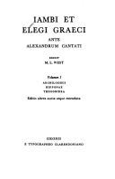 Cover of: Iambi et Elegi Graeci: Ante Alexandrum Cantati Volume 1 | M. L. West