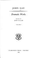 Cover of: John Gay, dramatic works