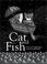 Cover of: Cat and Fish