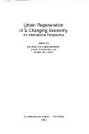 Cover of: Urban regeneration in a changing economy: an international perspective