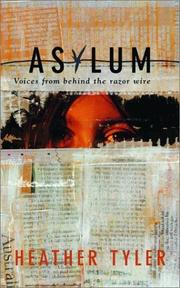 Cover of: Asylum: Voices Behind the Razor Wire