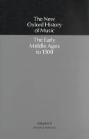 Cover of: The early middle ages to 1300 by edited by Richard Crocker and David Hiley.