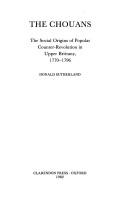 Cover of: The Chouans: the social origins of popular counter-revolution in Upper Brittany, 1770-1796