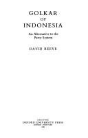 Cover of: Golkar of Indonesia by David Reeve