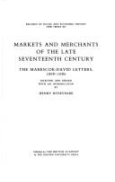 Cover of: Markets and Merchants of the Late Seventeenth Century: The Marescoe-David Letters, 1668-1680 (Records of Social and Economic History)