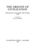 The Origins of civilization by P. R. S. Moorey