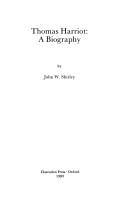 Cover of: Thomas Harriot, a biography | John William Shirley