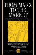 Cover of: From Marx to themarket by Włodzimierz Brus