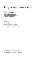 Cover of: Insight Into Management by Christopher Lawrence, P. A. Lawrence, R. Alton Lee