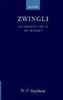 Cover of: Zwingli by W. P. Stephens