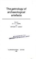 Cover of: The Petrology of archaeological artefacts