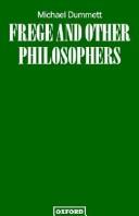 Cover of: Frege and Other Philosophers by Michael Dummett