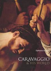 Cover of: Caravaggio & His World: Darkness & Light