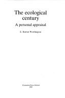 Cover of: The ecological century: a personal appraisal
