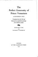 Cover of: generosity perfect generosity of Prince Vessantara by translated from the Pali and illustrated by unpublished paintings from Sinhalese temples [by] Margaret Cone and Richard F. Gombrich.