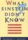 Cover of: What Einstein Didn't Know