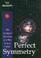 Cover of: Perfect Symmetry