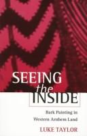 Cover of: Seeing the inside: bark painting in western Arnhem Land
