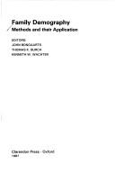 Cover of: Family demography by editors, John Bongaarts, Thomas K. Burch, and Kenneth W. Wachter.