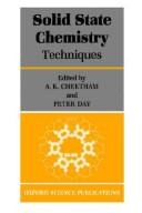 Cover of: Solid-State Chemistry: Volume 1: Techniques (Oxford Science Publications)