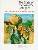 Cover of: The state of the world's refugees, 1995: in search of solutions